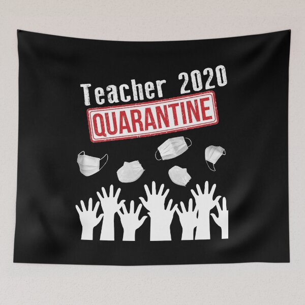 Item preview, Teachers 2020 Quarantined  designed and sold by AnimaLovers.