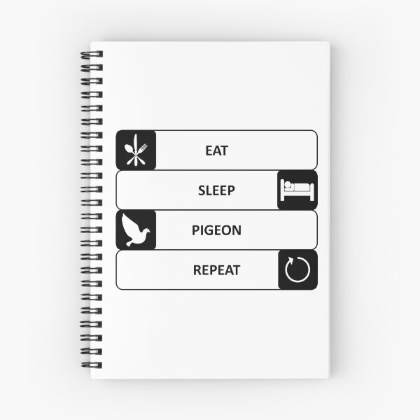 Item preview, Eat - Sleep - Pigeon - Repeat designed and sold by AndiHK.