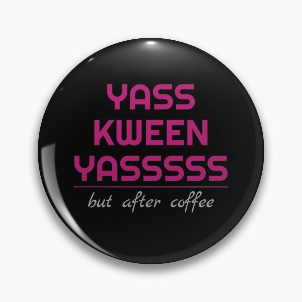 Item preview, Yass Kween designed and sold by EverydayDesign.