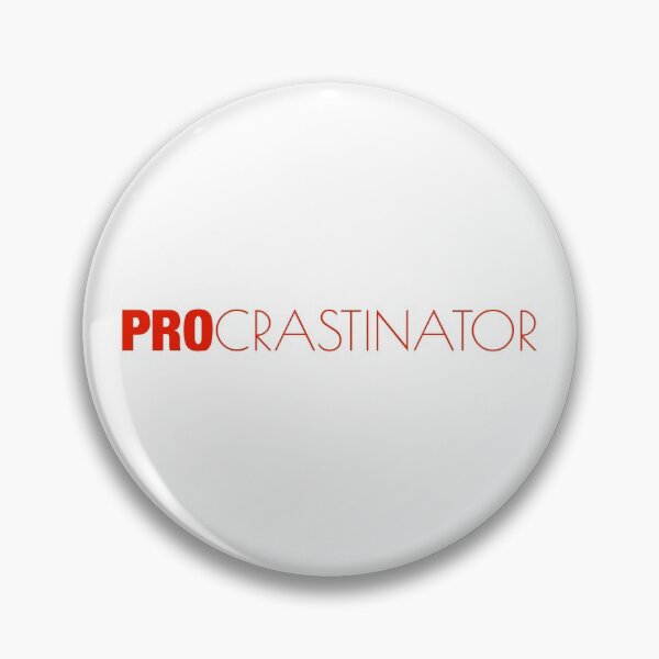 Item preview, PROCRASTINATOR designed and sold by EverydayDesign.