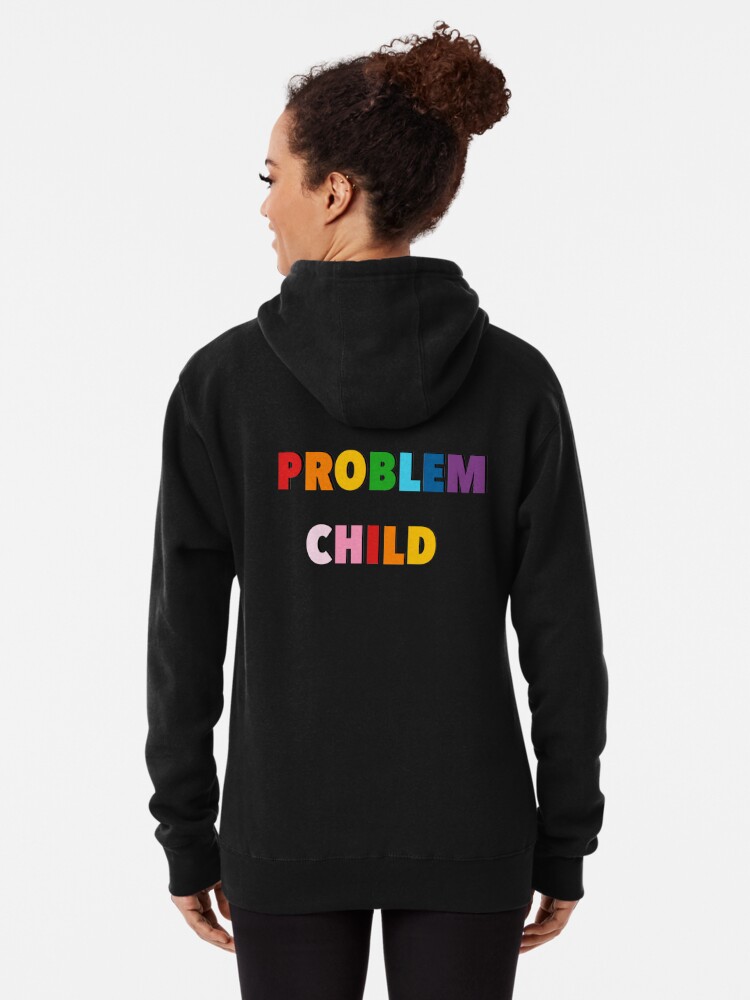 PROBLEM CHILD 