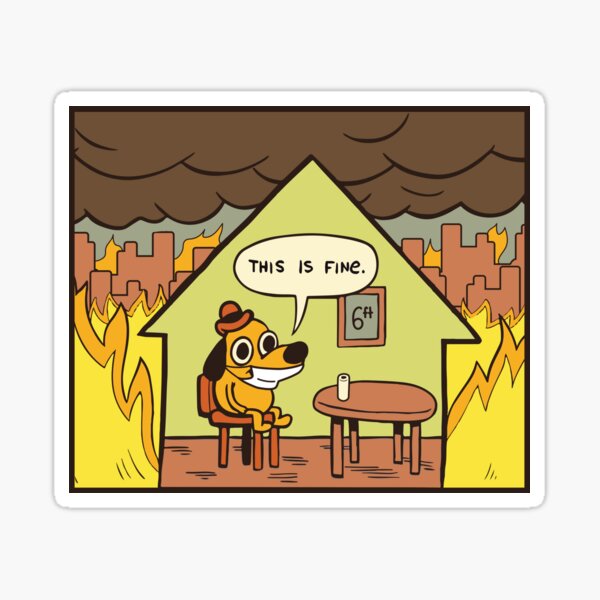 This Is Fine - Quarantine Sticker