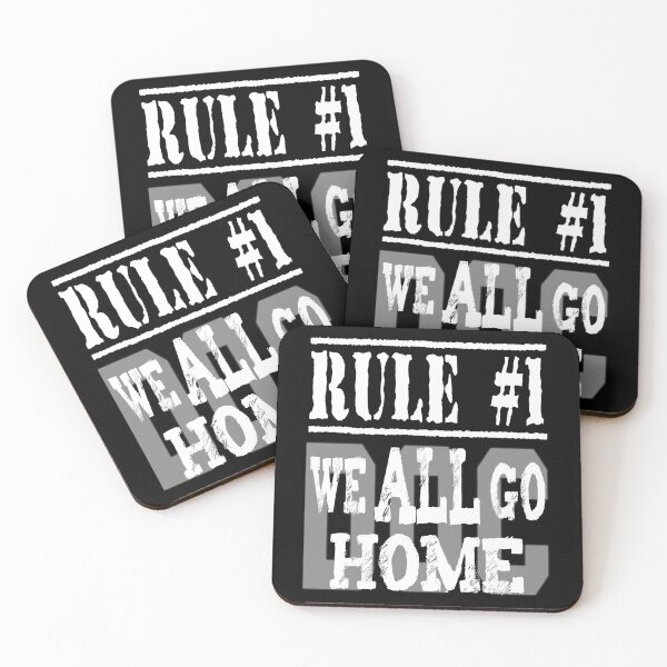Item preview, Rule #1, We All Go Home  designed and sold by MRCoopGroup.