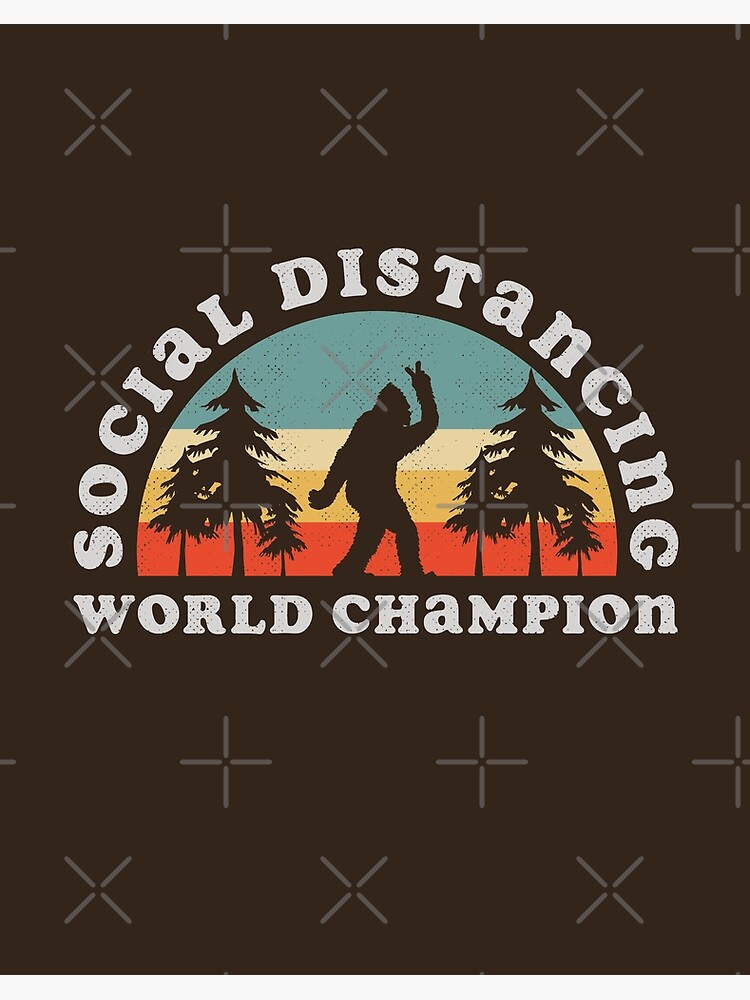 Bigfoot social sale distancing world champion