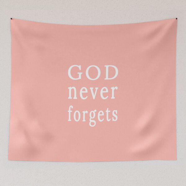 Item preview, God Never Forgets designed and sold by StepupDesign.