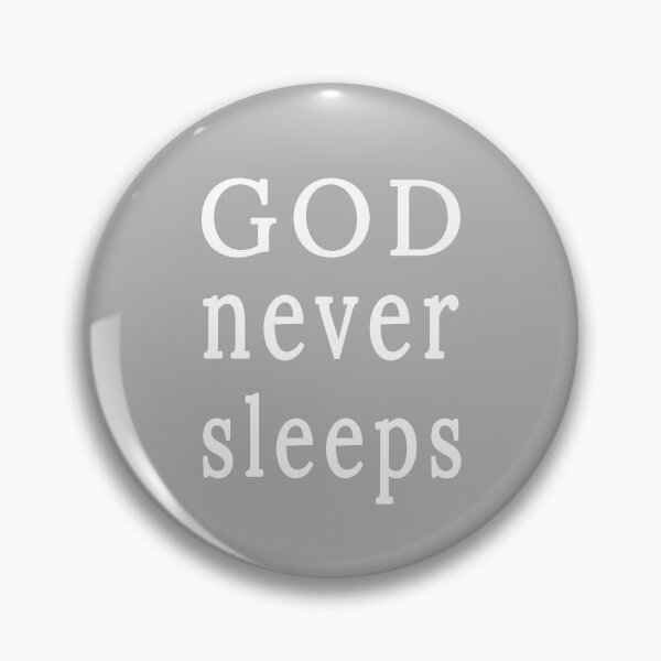 Item preview, God Never Sleeps designed and sold by StepupDesign.
