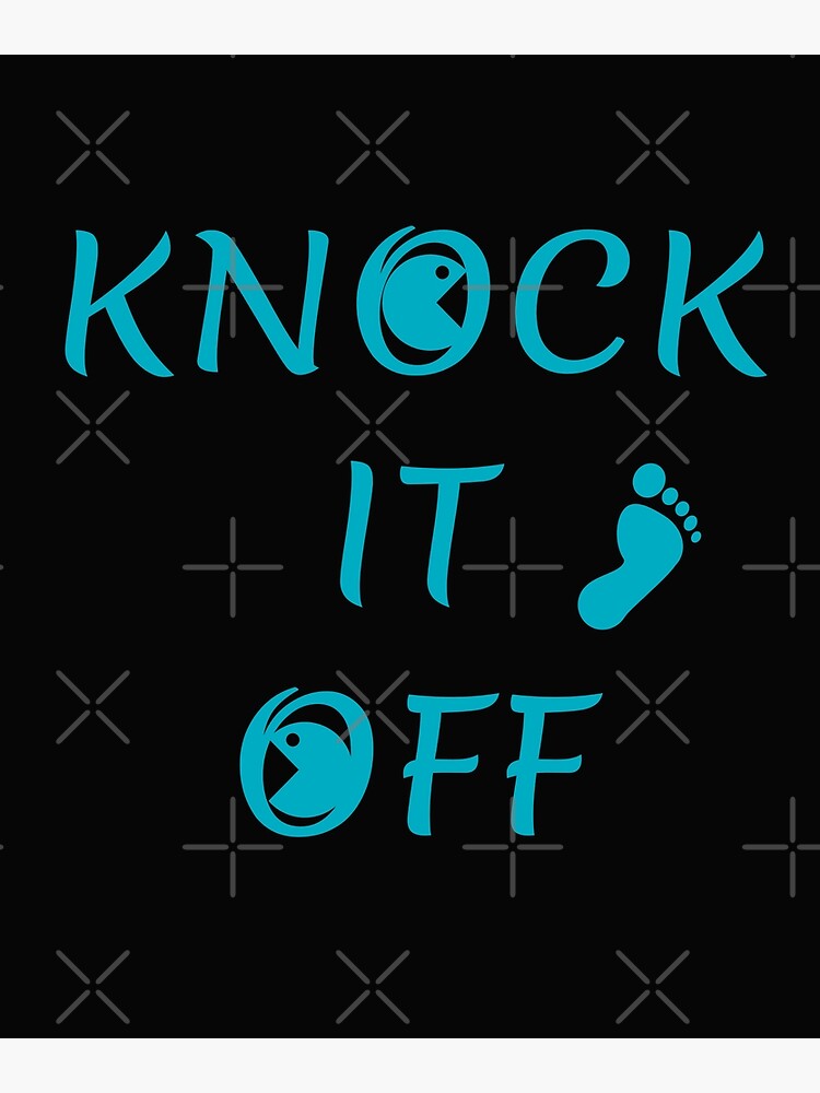 knock-it-off-poster-for-sale-by-walidsam07-redbubble