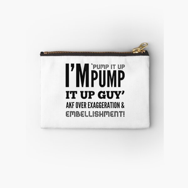Item preview, Soy 'Pump It Up Pump It Up Guy' ¡AKF por exageración y adornos! designed and sold by OfferHeat.