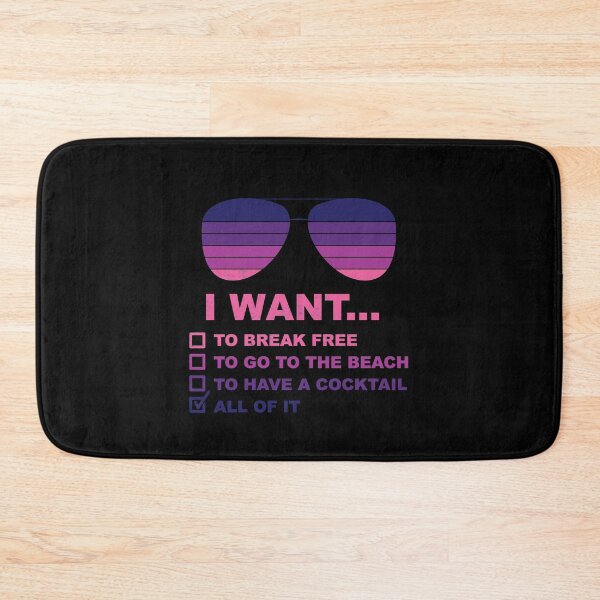 Item preview, Copy of I WANT TO BREAK FREE GO TO THE BEACH AND HAVE A COCKTAIL for the end of social distancing designed and sold by thehafdesigner.