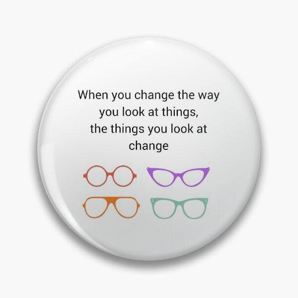 Item preview, When you change the way you look at things - this things you look at change designed and sold by Inspirationmotivation.