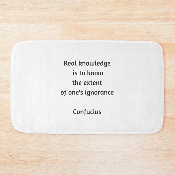 Item preview, Confucius Quote - Real knowledge is to know the extent of ones ignorance designed and sold by Inspirationmotivation.