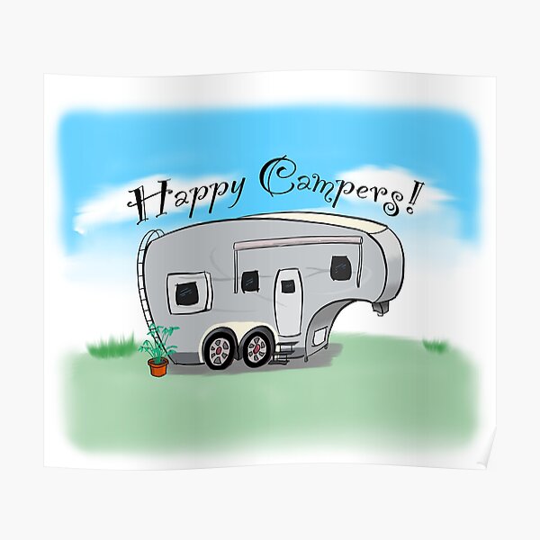 Happy Campers! Poster