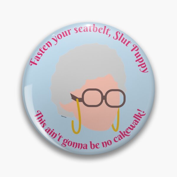 Item preview, Sophia, Fasten your Seat Belt! Golden Girls designed and sold by EverydayDesign.