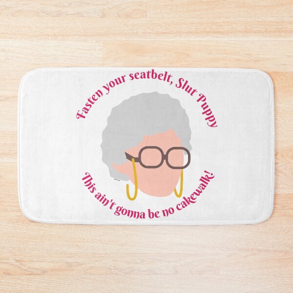 Item preview, Sophia, Fasten your Seat Belt! Golden Girls designed and sold by EverydayDesign.