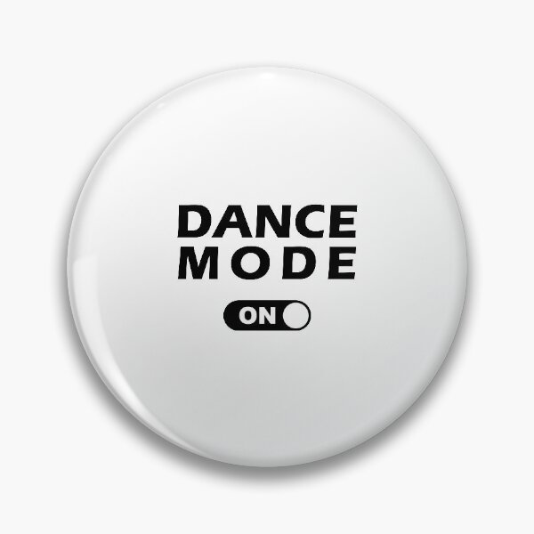 Item preview, Dance Mode ON designed and sold by orangedesigns49.