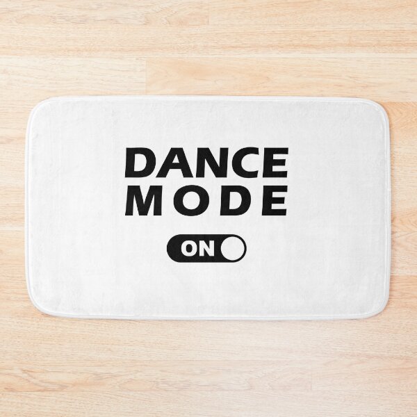 Item preview, Dance Mode ON designed and sold by orangedesigns49.