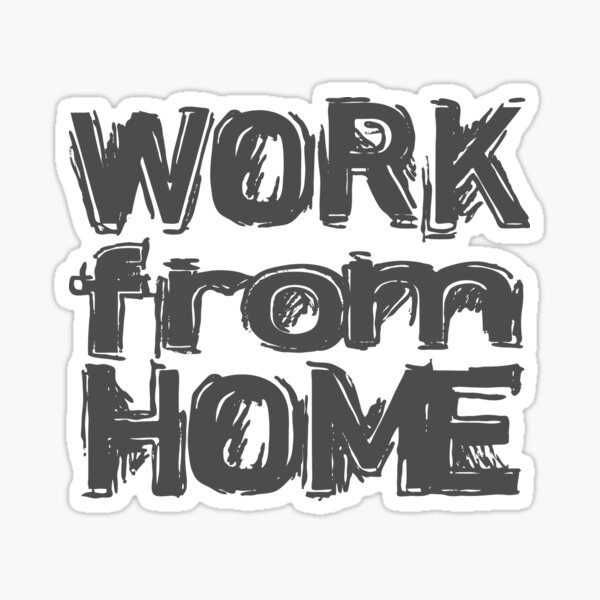work from home Sticker