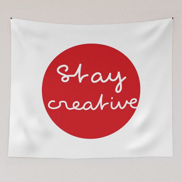 Item preview, Stay creative designed and sold by Hell-Prints.