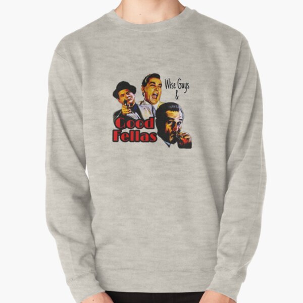 Goodfellas Wiseguys Gangster Mafia Mobster American Movie Painting Pullover Sweatshirt