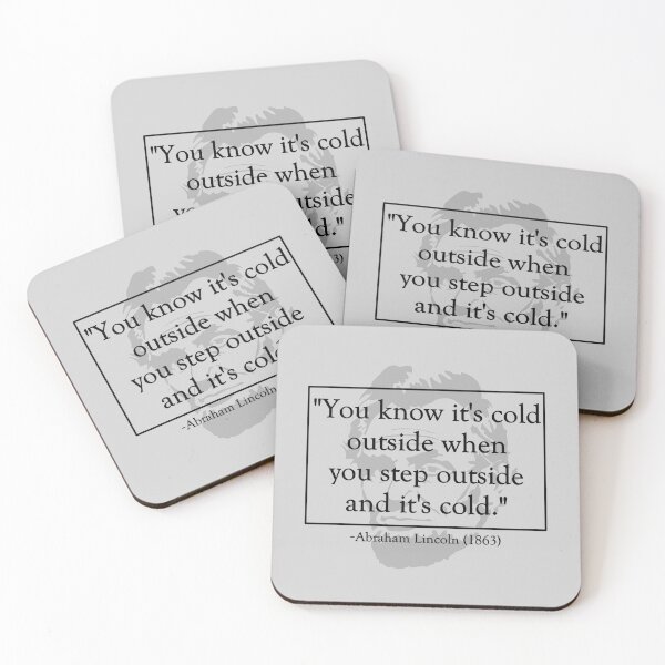 Item preview, It's Cold Outside by Abraham Lincoln designed and sold by OrangeNebula.