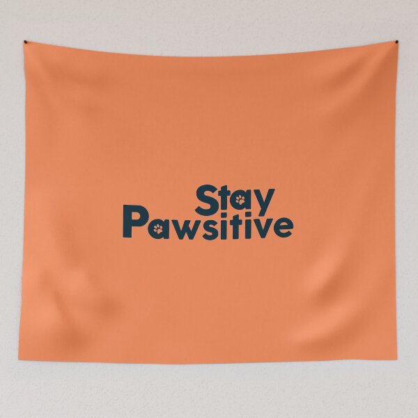 Item preview, Stay Pawsitive  designed and sold by FriendsList.