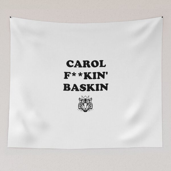 Item preview, Carol F**kin Baskin designed and sold by babydollchic.