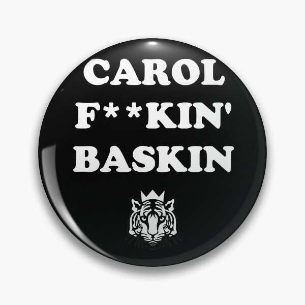 Item preview, Carol F**kin Baskin designed and sold by babydollchic.