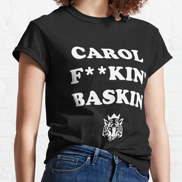 carol baskins t shirt