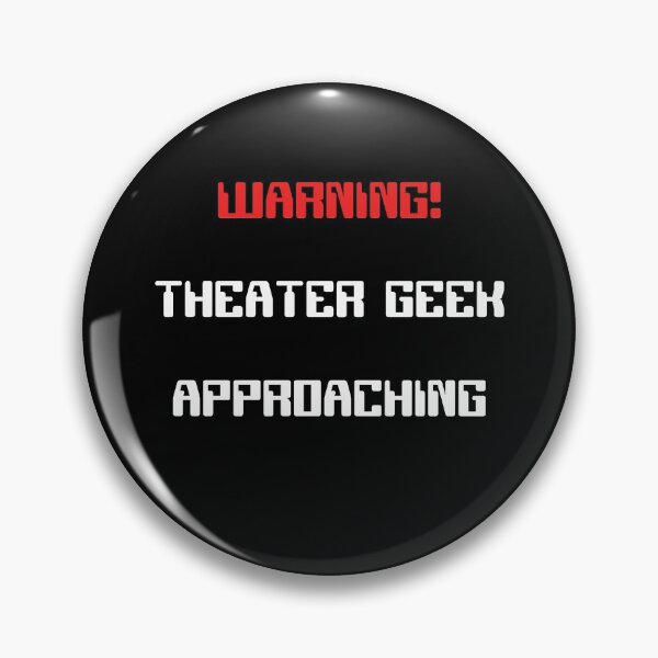 Item preview, Funny Theater Geek Approaching Warning designed and sold by Stageystuff.