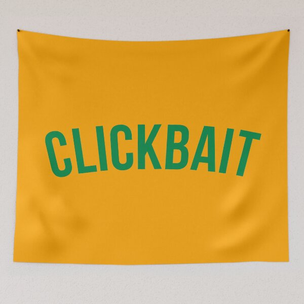 Item preview, Clickbait designed and sold by TheArtism.