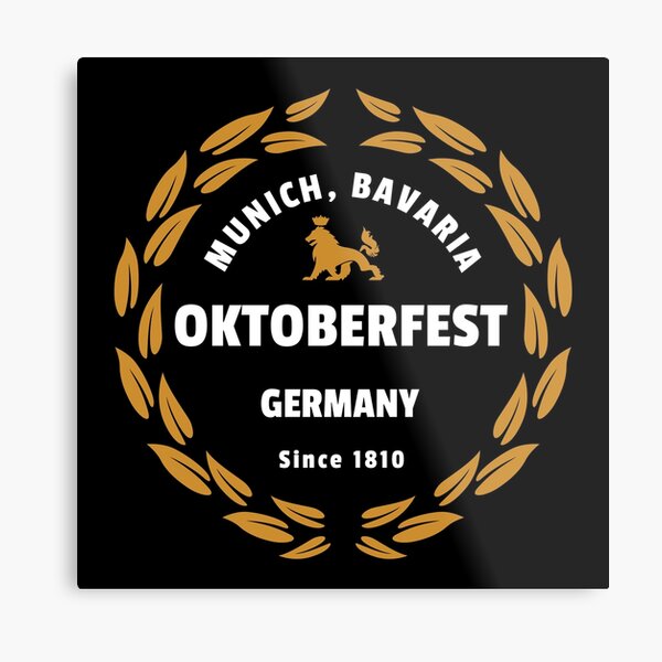 Oktoberfest Germany - Since 1810 Metal Print