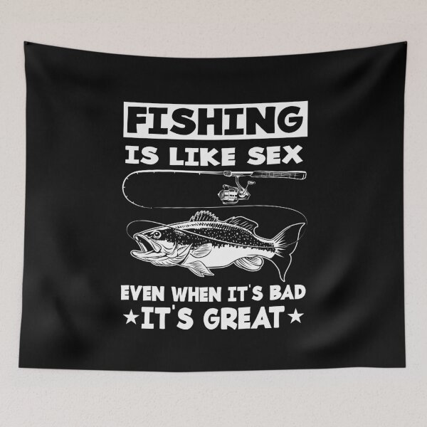 Item preview, Fishing Is Like Sex It's Great Fisherman designed and sold by Custom4ever.