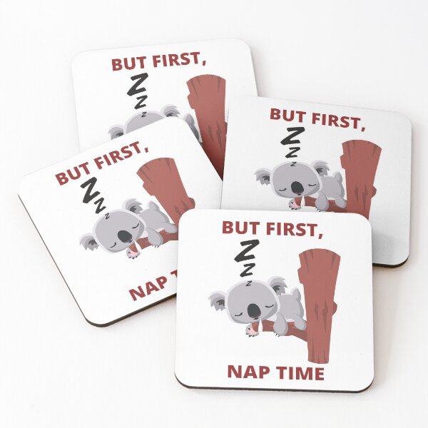 Item preview, But first, nap time - Cute Koala designed and sold by Jacinda  Collins.