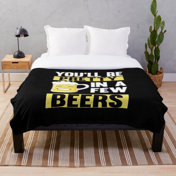 Artikelvorschau, Funny Beer Drinker pretty in a few beers entworfen und verkauft von Custom4ever.