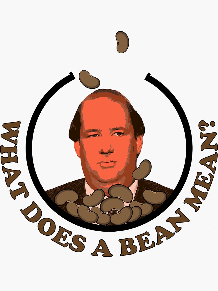 what-does-a-bean-mean-kevin-malone-sticker-for-sale-by-only