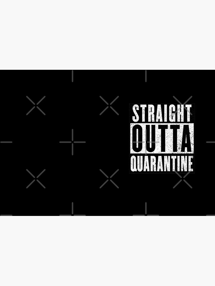 Straight Outta Quarantine Positive Outcome Corona Virus Social Distancing by thespottydogg