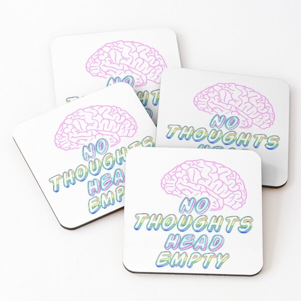 Item preview, No Thoughts Brain Empty designed and sold by FancyThat.