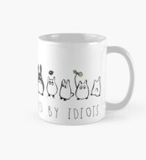 Totoro surrounded by idiots Mug
