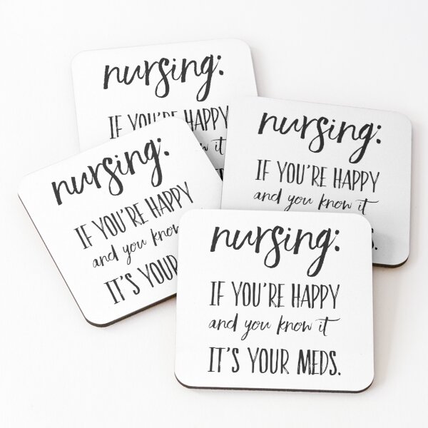 Item preview, Nursing Quotes - If You're Happy designed and sold by SuperMerchMan.