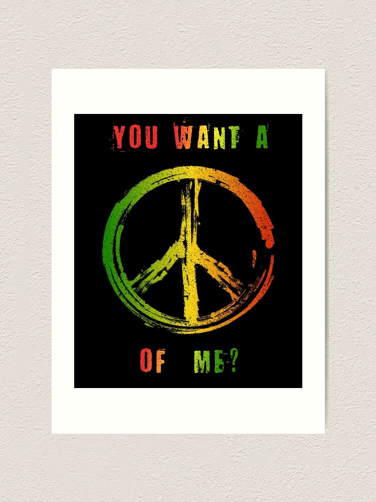 Alternate view of You Want A Peace Of Me Rasta Flag Peace Sign Reggae Dreads Art Print