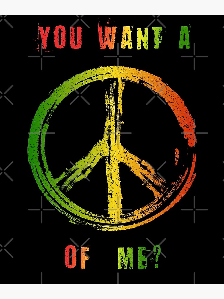 You Want A Peace Of Me Rasta Flag Peace Sign Reggae Dreads by thespottydogg