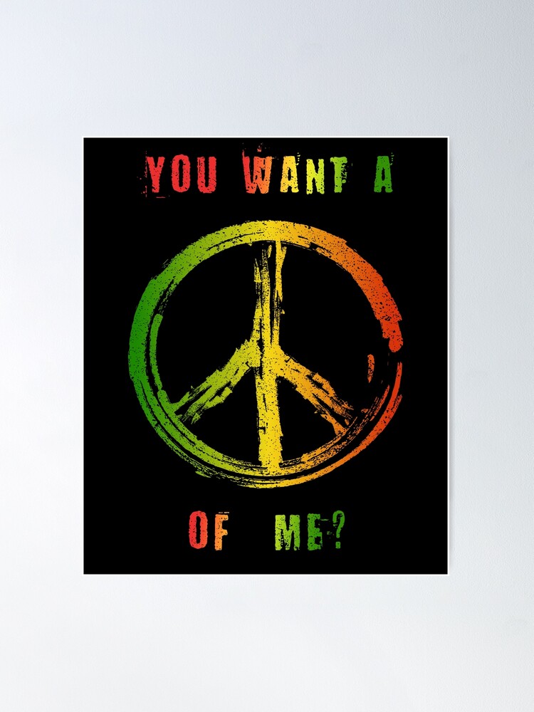 Alternate view of You Want A Peace Of Me Rasta Flag Peace Sign Reggae Dreads Poster