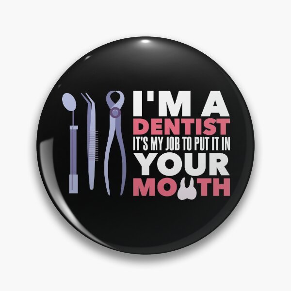 Item preview, Funny Dentist Gift Idea - Put It In Your Mouth designed and sold by Sandra78.