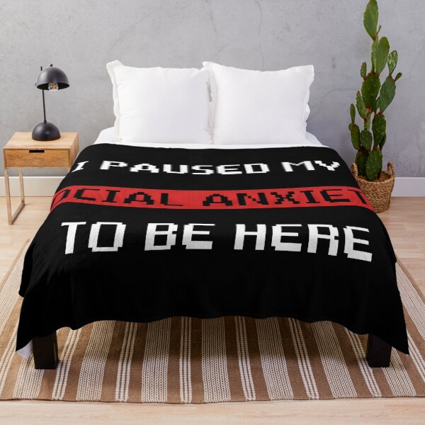 Item preview, I Paused My Social Anxiety To Be Here designed and sold by NobodysHero.