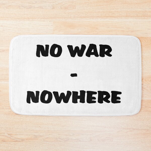Item preview, NO WAR - NOWHERE designed and sold by coolbarda.
