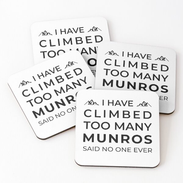 Item preview, I Have Climbed Too Many Munros - Said No One Ever designed and sold by MadPanda.