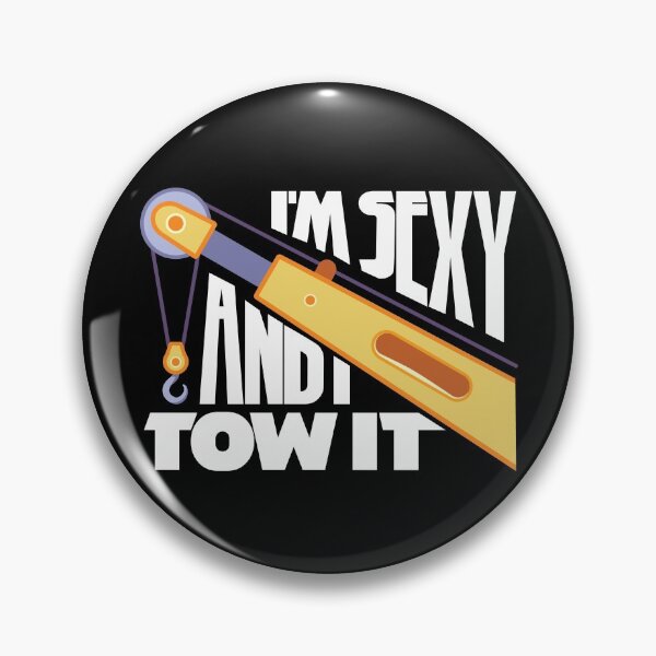 Item preview, Funny Tow Truck Operator -  I'm Sexy And I Tow It designed and sold by Sandra78.