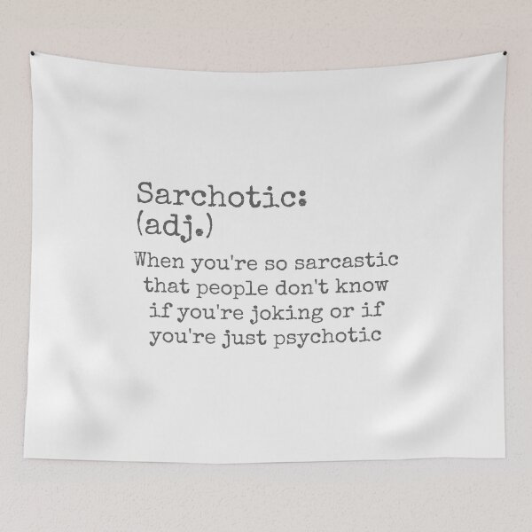 Item preview, Sarchotic When You're So Sarcastic or Psychotic Sarcasm Gift designed and sold by tispy.