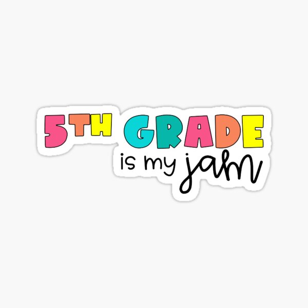 Item preview, 5TH GRADE IS MY JAM designed and sold by Emma in Elementary.