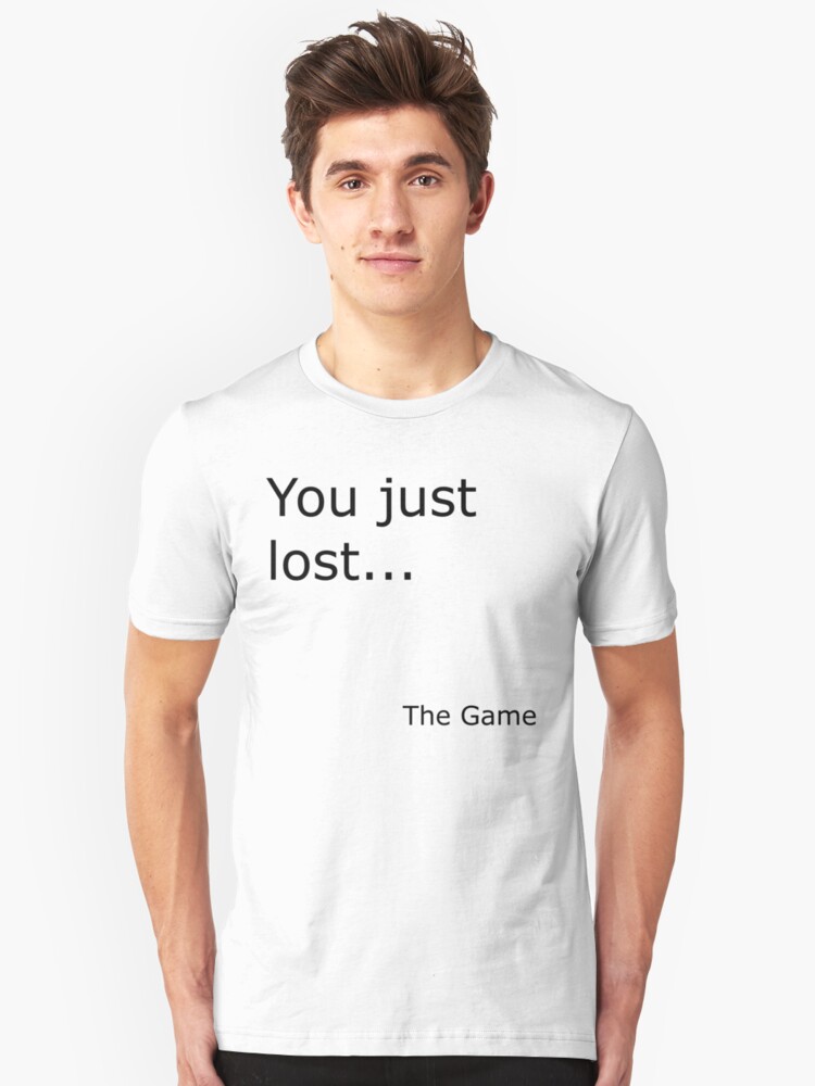 You Just Lost The Game T Shirt By Shino900 Redbubble